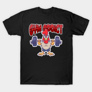 Gym Addict Chicken Working out with weights T-Shirt